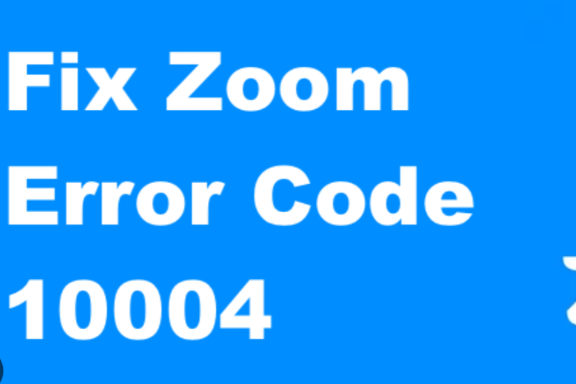 How to Fix Zoom Error Code 10004 Fast (2025 Guide)