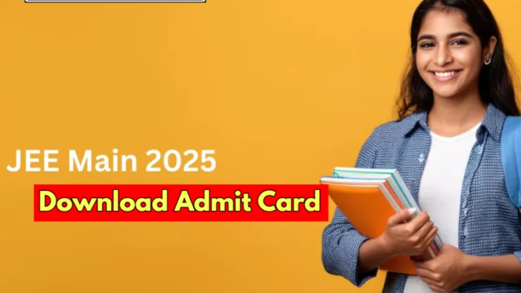 JEE Main Session 2 Admit Card 2025: How to Download Your Hall Ticket Easily