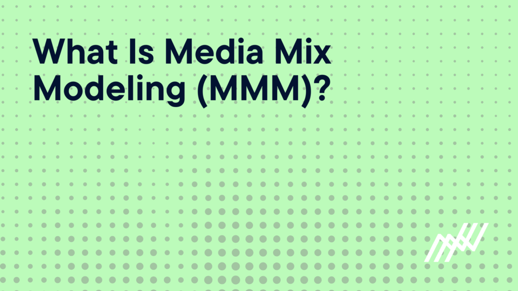 Media Mix Modeling: Driving Smarter Marketing Decisions