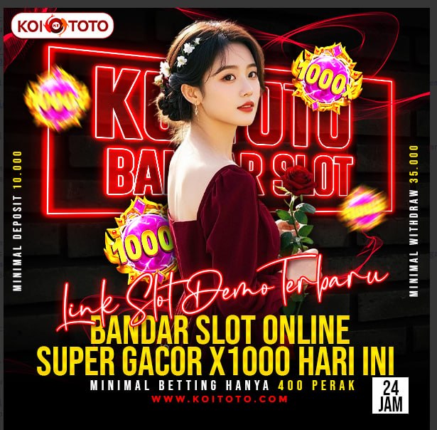 KOITOTO: Menyelami Dunia Slot Gacor dengan Pengalaman Bermain Maksimal